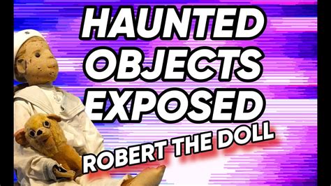 Documentary Special: Robert the Doll's Terrifying Curse